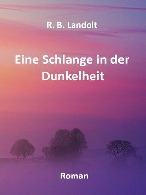 cover image of Eine Schlange in der Dunkelheit